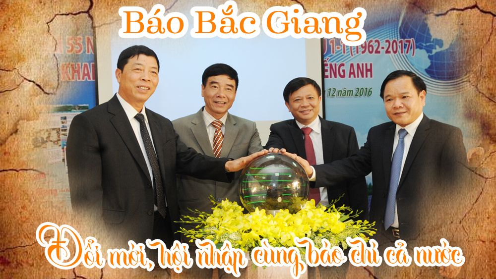 Báo Bắc Giang đổi mới, hội nhập cùng báo chí cả nước