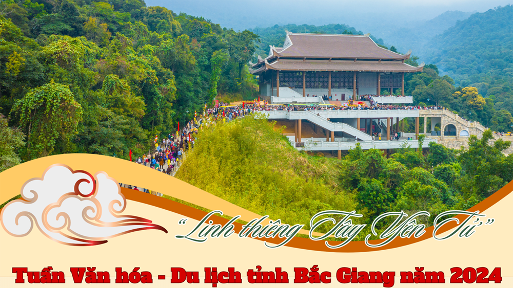 Tuần Văn hóa - Du lịch tỉnh Bắc Giang năm 2024 - Linh thiêng Tây Yên Tử