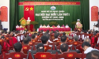 Đại hội đại biểu Đảng bộ xã Ngọc Thiện lần thứ I, nhiệm kỳ 2025 – 2030