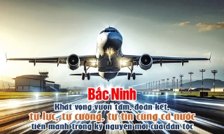 Bắc Ninh - Khát vọng vươn tầm, đoàn kết, tự lực, tự cường, tự tin cùng cả nước tiến mạnh trong kỷ nguyên mới của dân tộc