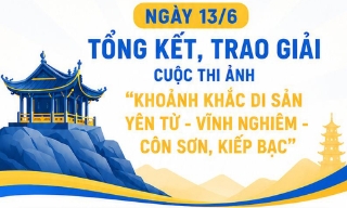 Ngày 13/6, tổng kết, trao giải Cuộc thi ảnh “Khoảnh khắc di sản Yên Tử - Vĩnh Nghiêm - Côn Sơn, Kiếp Bạc”