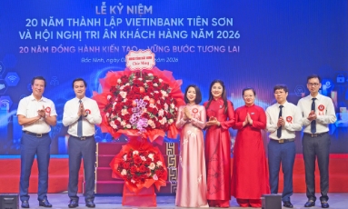  Bắc Ninh: VietinBank Chi nhánh Tiên Sơn kỷ niệm 20 năm thành lập