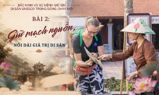 Bắc Ninh và sứ mệnh giữ gìn di sản UNESCO trong dòng chảy mới - Bài 2: Giữ mạch nguồn, nối dài giá trị di sản