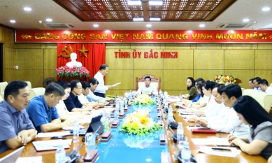  Thường trực Tỉnh ủy Bắc Ninh chỉ đạo tăng cường phối hợp, nâng cao hiệu quả lãnh đạo, chỉ đạo thực hiện nhiệm vụ