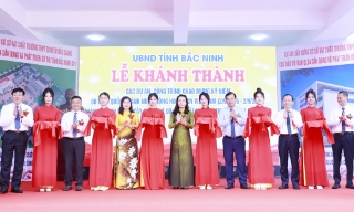 Bắc Ninh: Khánh thành Dự án xây dựng cơ sở vật chất Trường Trung học phổ thông Chuyên Bắc Giang
