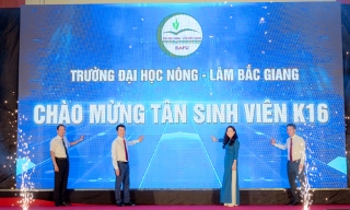Gala chào tân sinh viên Trường Đại học Nông – Lâm Bắc Giang