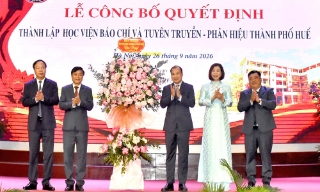 Thành lập Phân hiệu Học viện Báo chí và Tuyên truyền tại thành phố Huế
