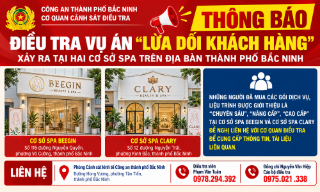 Bắc Ninh: Khởi tố chủ 2 spa lừa dối khách hàng ở phường Kinh Bắc và Võ Cường