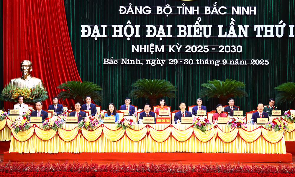  15 đồng chí tham gia Đoàn Chủ tịch Đại hội đại biểu Đảng bộ tỉnh Bắc Ninh lần thứ I, nhiệm kỳ 2025 - 2030