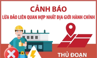 Cảnh báo lừa đảo liên quan hợp nhất địa giới hành chính