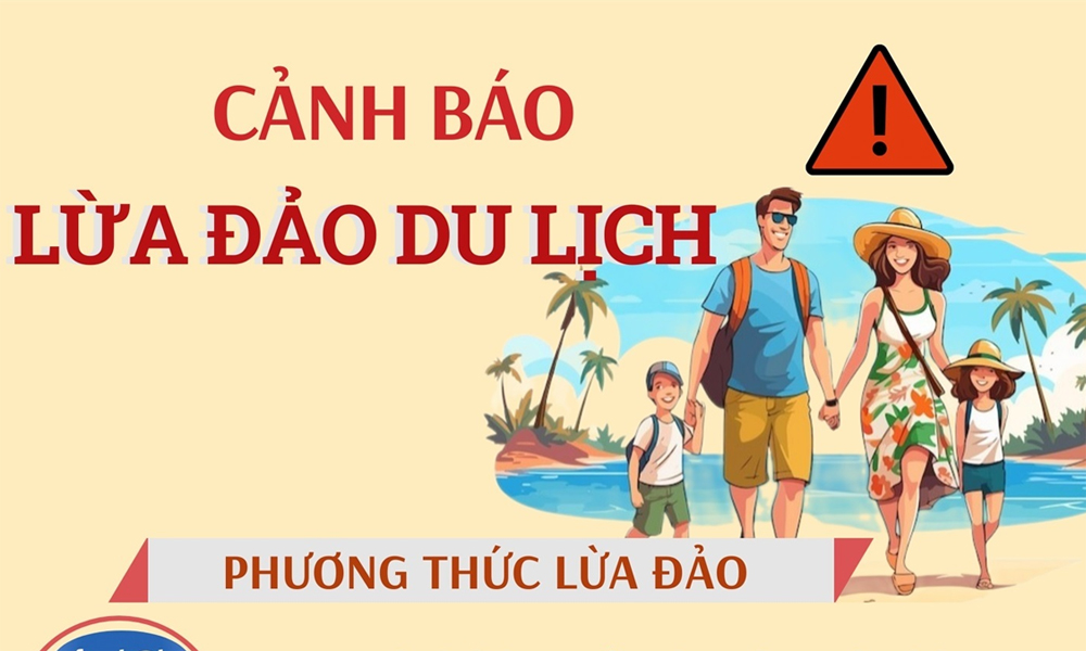  Cảnh báo lừa đảo mùa du lịch