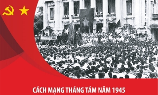 Cách mạng Tháng Tám năm 1945 mở ra kỷ nguyên mới cho đất nước