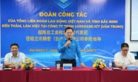 Tổng Liên đoàn Lao động Việt Nam làm việc tại Công ty Luxshare - ICT: Đồng hành với doanh nghiệp chăm lo tốt hơn đời sống người lao động