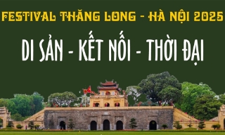 Festival Thăng Long - Hà Nội 2025: Di sản - Kết nối - Thời đại