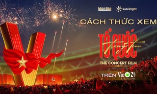 “Tổ quốc trong tim: The Concert film” chiếu miễn phí trên nền tảng số