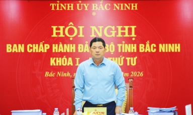  Hội nghị Ban Chấp hành Đảng bộ tỉnh Bắc Ninh lần thứ Tư thống nhất điều chỉnh Quy hoạch tỉnh