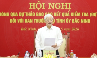  Bộ Chính trị thông qua dự thảo báo cáo kết quả kiểm tra đợt 2 tại Bắc Ninh