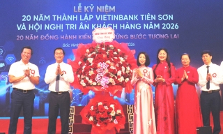 Bắc Ninh: VietinBank Chi nhánh Tiên Sơn kỷ niệm 20 năm thành lập