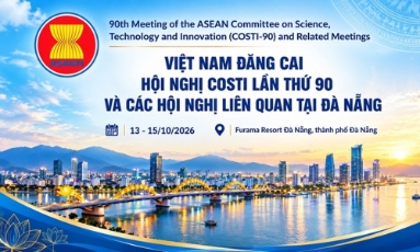  Việt Nam đăng cai Hội nghị khoa học công nghệ ASEAN lần thứ 90