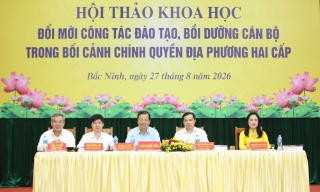 Đổi mới đào tạo, bồi dưỡng cán bộ trong bối cảnh vận hành chính quyền địa phương 2 cấp