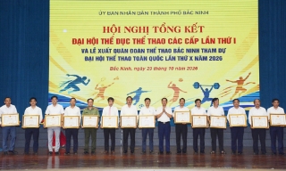 Bắc Ninh khen thưởng nhiều tập thể, cá nhân đóng góp cho Đại hội Thể dục thể thao các cấp năm 2026
