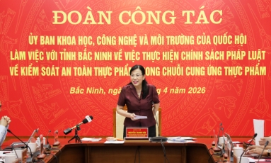  Uỷ ban Khoa học, công nghệ và môi trường của Quốc hội kiểm tra thực hiện chính sách pháp luật liên quan kiểm soát an toàn thực phẩm 