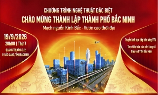 Chương trình nghệ thuật đặc biệt chào mừng thành lập thành phố Bắc Ninh