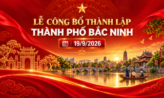 Chương trình Lễ công bố thành lập thành phố Bắc Ninh