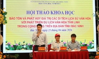 Bắc Ninh bàn giải pháp bảo tồn di tích gắn phát triển du lịch văn hóa tâm linh
