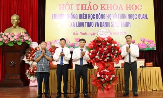 Bắc Ninh: Khẳng định cống hiến của dòng họ Vũ và danh sĩ Vũ Trinh