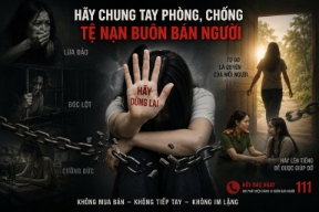 Phòng, chống mua bán người: Cần bảo vệ từ sớm, từ xa