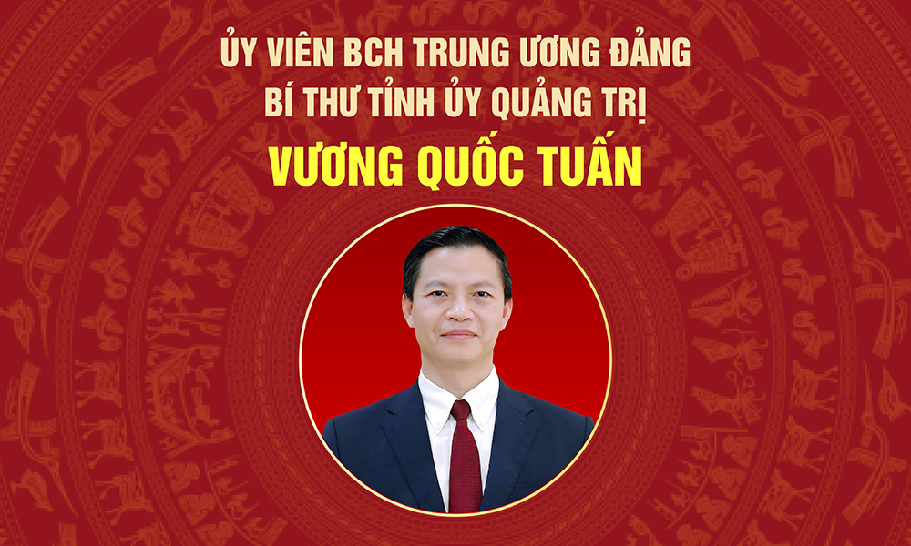 Đồng chí Vương Quốc Tuấn, Ủy viên Trung ương Đảng, Bí thư Tỉnh ủy Quảng Trị