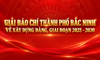 Giải Báo chí thành phố Bắc Ninh về xây dựng Đảng, giai đoạn 2025 - 2030